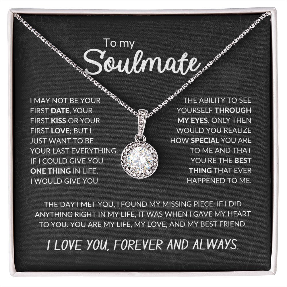 To My Soulmate | Your Last Everything | Eternal Hope Necklace